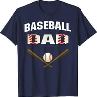 Бејзбол тато кошула - Најдобра идеја за подароци за маица за татковци за татковци