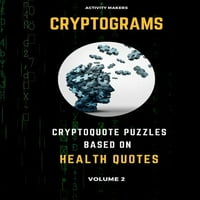 Криптограми-Загатки За Криптокоти Базирани На Здравствени Цитати-Волумен: Книга За Активности За Возрасни-Совршен Подарок За