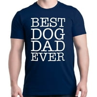 Продавница 4 Најдоброто Куче За Мажи Татко Некогаш Денот На Таткото Графичка Маица Х-Голема Морнарица