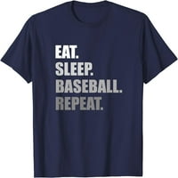 Јади. Спиј. Бејзбол. Повторете. Смешни Бејзбол Маица
